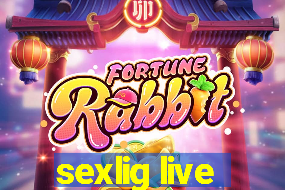 sexlig live